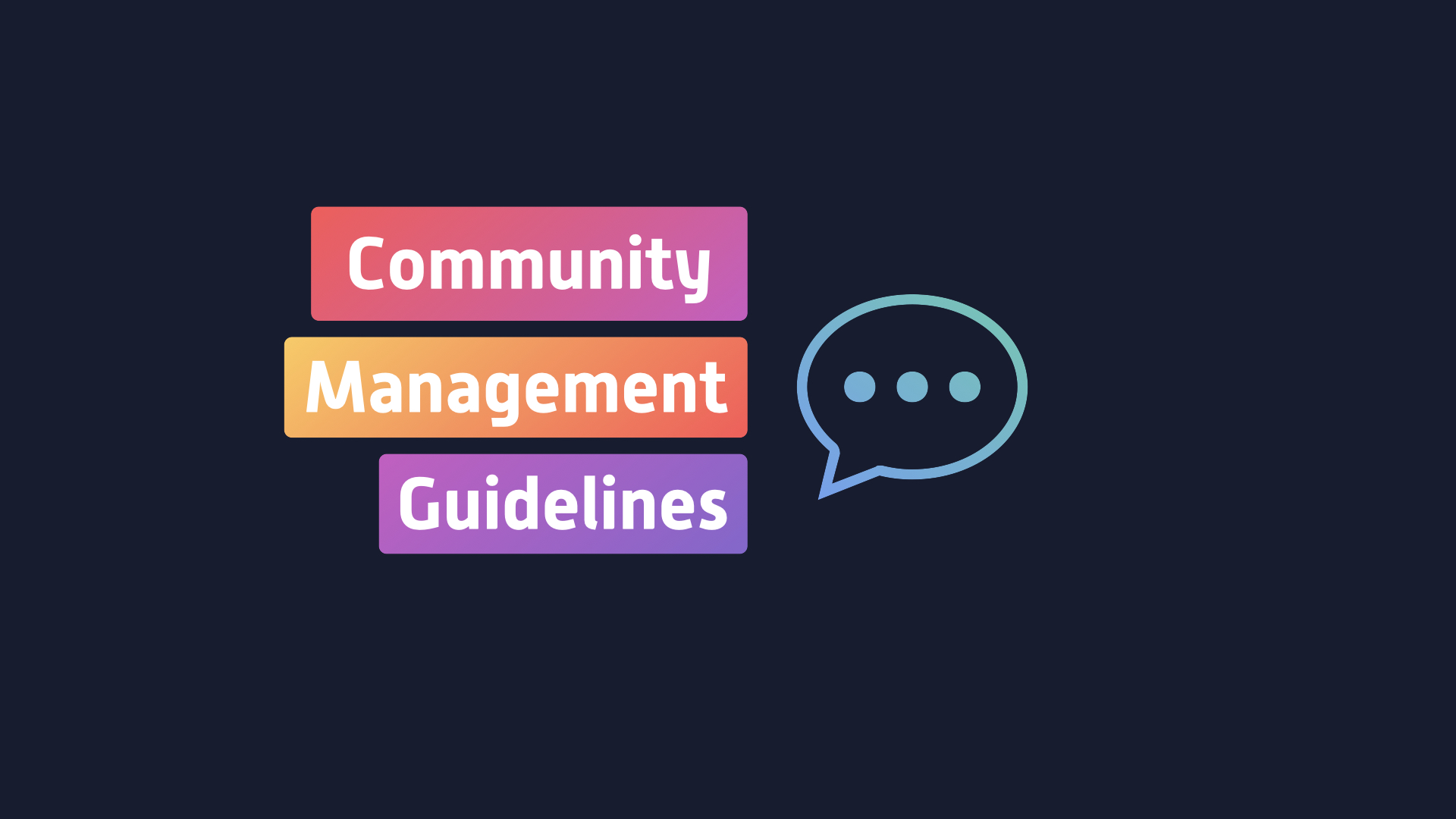 36 Community-Management Guidelines